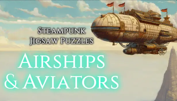 Steampunk Jigsaw Puzzles - Airships & Aviators
