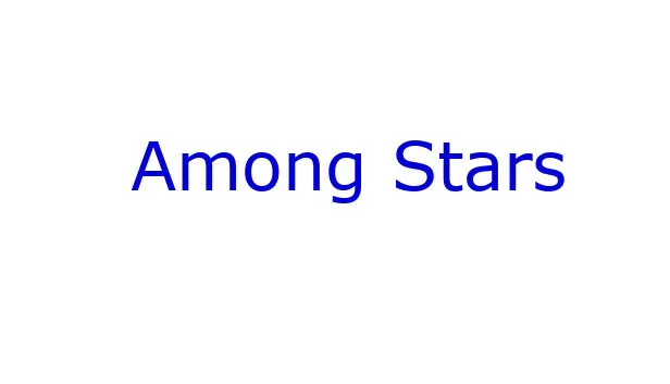 Among Stars