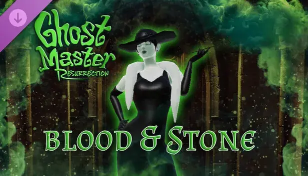 Ghost Master: Resurrection | Blood & Stone