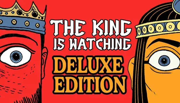 The King is Watching Deluxe Edition