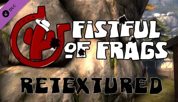 Fistful of Frags: Retextured