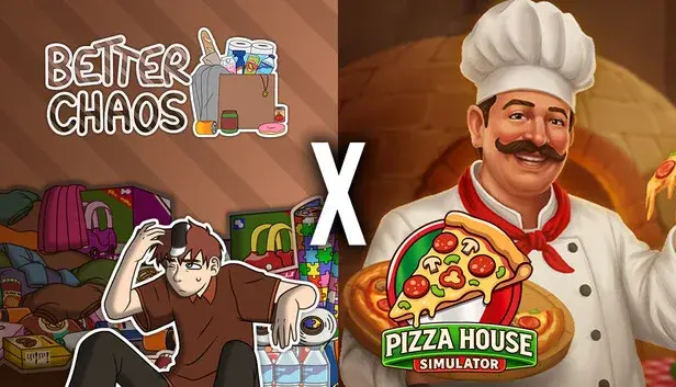 Better Chaos X Pizza House Simulator