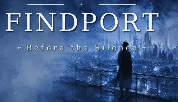 Findport: Before the Silence
