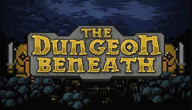 The Dungeon Beneath