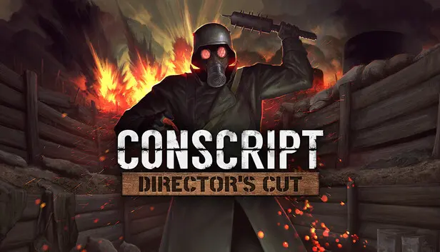 CONSCRIPT: Director's Cut