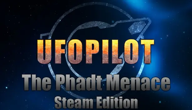 UfoPilot : The Phadt Menace - Steam