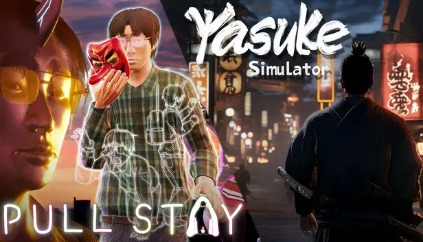 Pull Stay + Yasuke Simulator