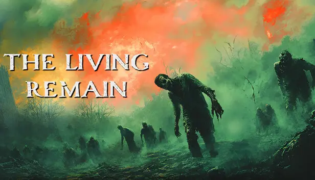 The Living Remain