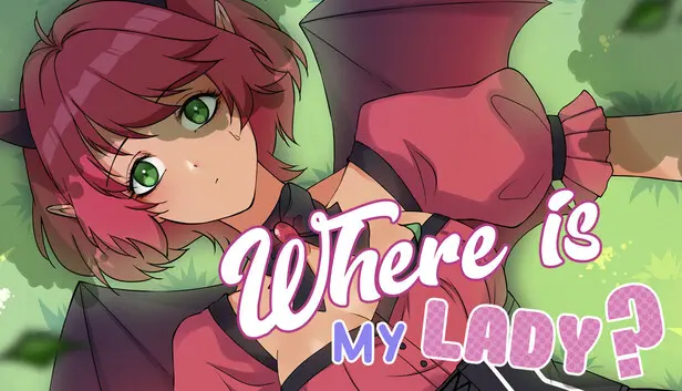 Where is my lady?