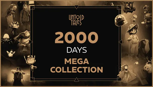 50 Games for 2000 Days Untold Tales Mega Collection