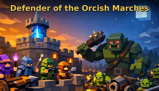 Defender of the Orcish Marches