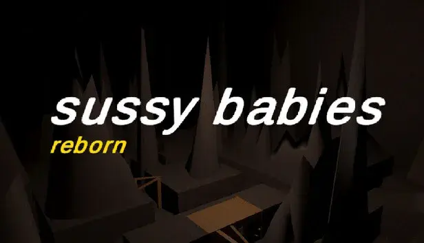 sussy babies: reborn