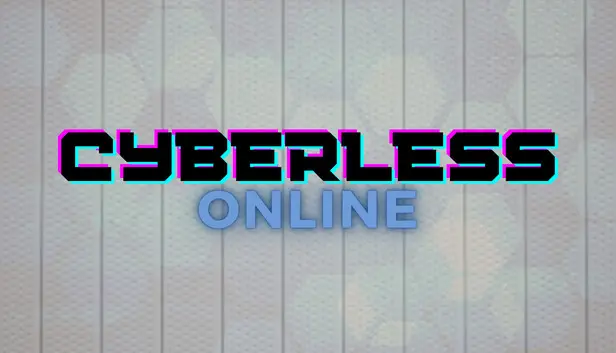 Cyberless: Online