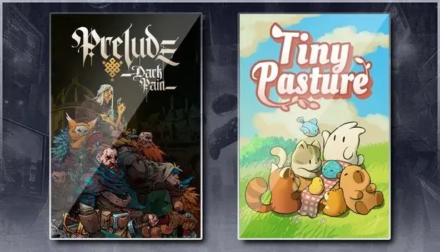 Prelude Dark Pain & Tiny Pasture