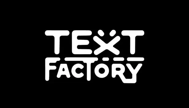 Text Factory: Automation