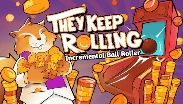 They Keep Rolling: Incremental Ball Roller