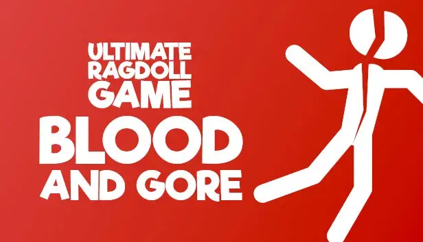Ultimate Ragdoll Game - Blood and Gore