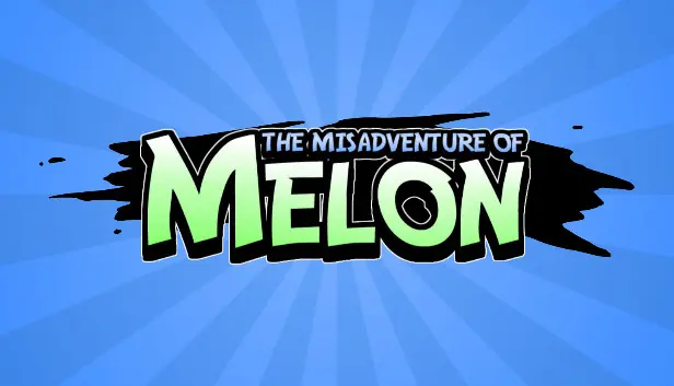 The Misadventure Of Melon