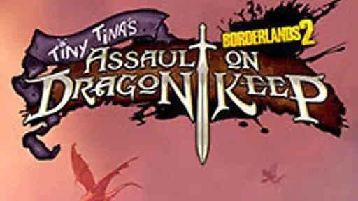 Borderlands 2: Tiny Tina's Assault on Dragon Keep DLC