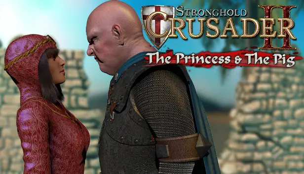 Stronghold Crusader 2 - The Princess & The Pig DLC