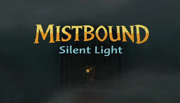 Mistbound Silent light