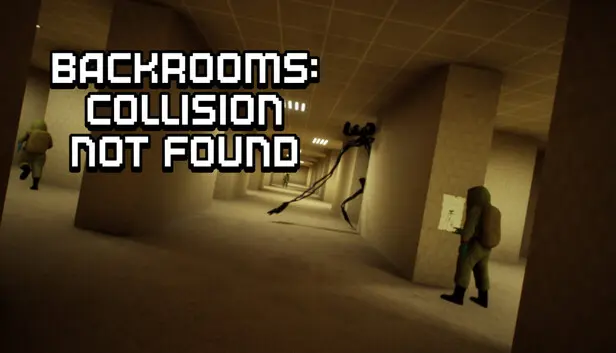 Backrooms: Collision Not Found