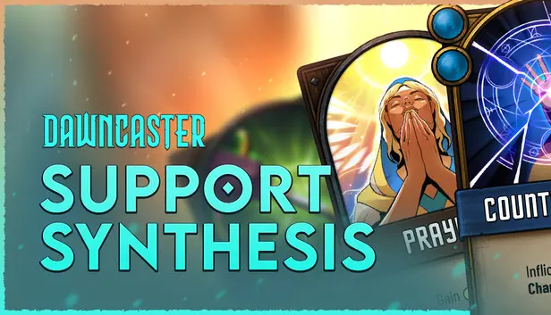 Dawncaster - Support - Synthesis