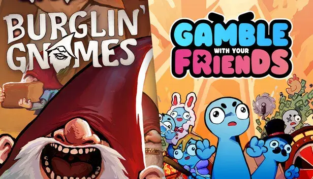 Burglin' Gnomes X Gamble With Your Friends