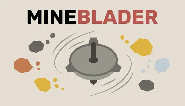 Mineblader - Spin. Mine. Upgrade.