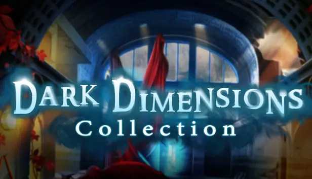 Dark Dimensions Collection