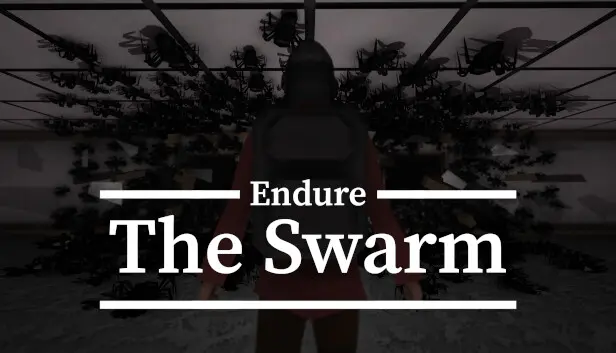 Endure The Swarm