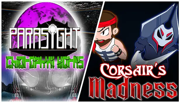 Parasight: Chlorophyll worms & Corsair's Madness