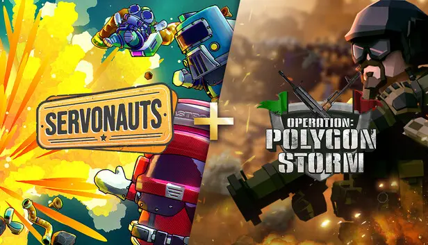 Servonauts + Operation: Polygon Storm