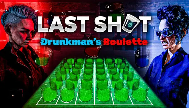 Last Shot: Drunkman’s Roulette