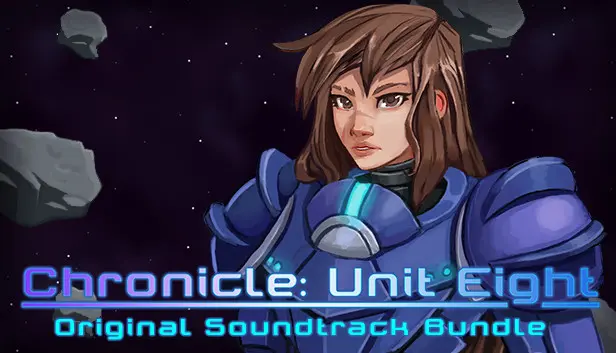 Chronicle: Unit Eight Game and Soundtrack Bundle