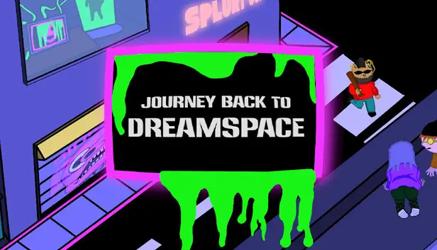 Journey Back to DreamSpace