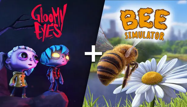 Gloomy Eyes + Bee Simulator