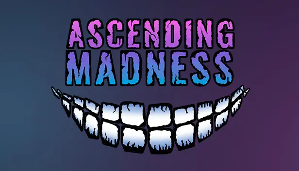Ascending Madness