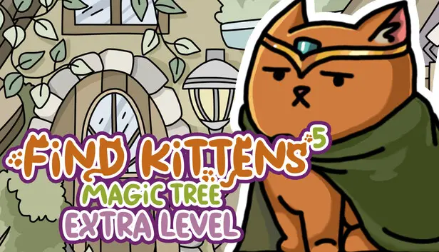 FIND KITTENS 5: Magic Tree - Extra Level