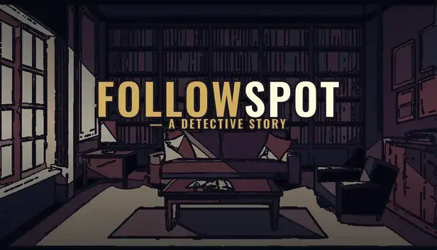 追光探偵物語 FOLLOWSPOT — A Detective Story