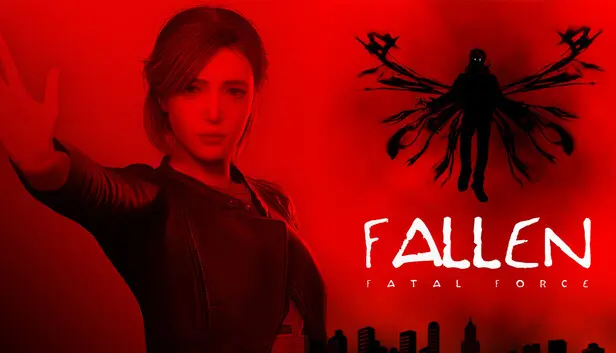 FALLEN: FATAL FORCE