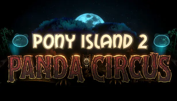 Pony Island 2: Panda Circus