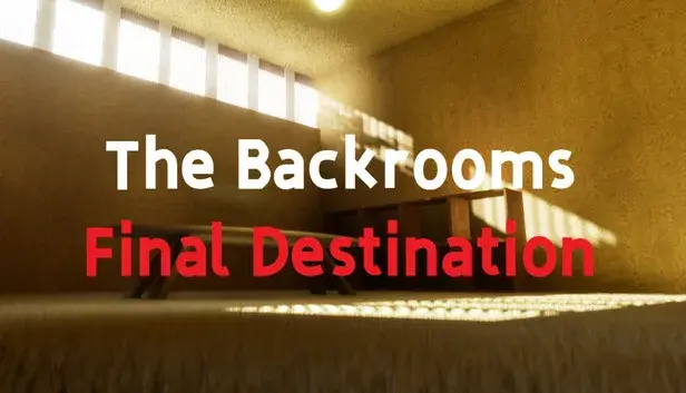 The Backrooms: Final Destination
