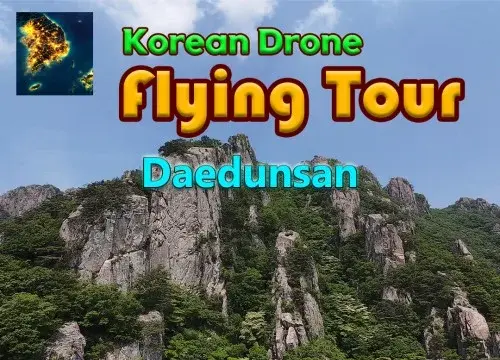 Korean Drone Flying Tour Daedunsan - Switch