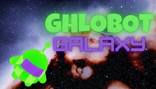 Ghlobot Galaxy