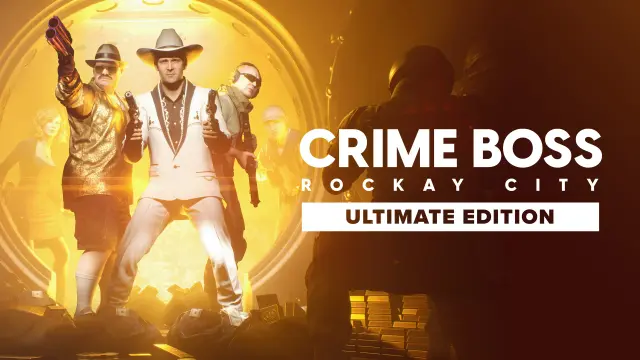 Crime Boss: Rockay City Ultimate Edition