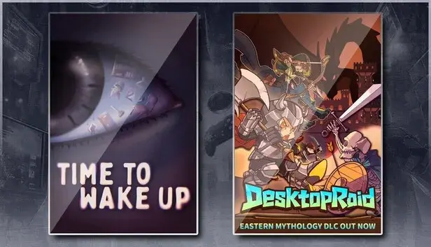 Time To Wake Up & Desktop Raid