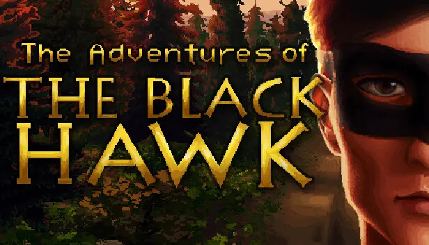 The Adventures of The Black Hawk