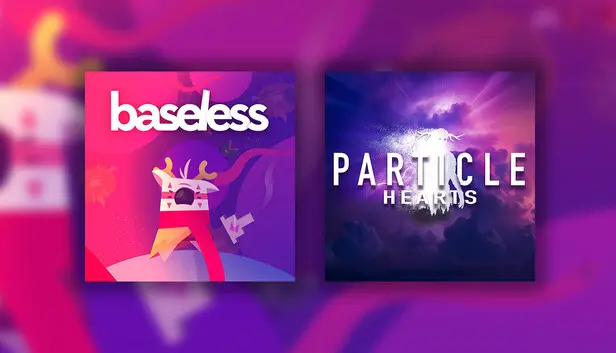 Baseless x Particle Hearts