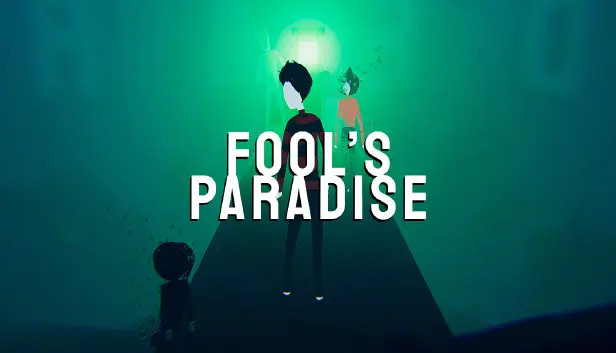 Fool's Paradise